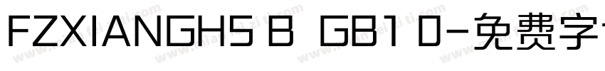 FZXIANGHS B  GB1 0字体转换